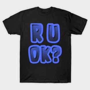 r u ok | are you ok | ru ok T-Shirt